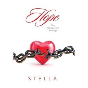 Hope: The Release from Bondage -- Stella